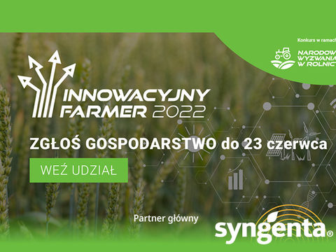 Innowacyjny Farmer 2022 – zgłoś swoje gospodarstwo do 23 czerwca!