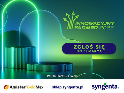 Konkurs Innowacyjny Farmer 2023 – zgłoszenia tylko do 31 marca!