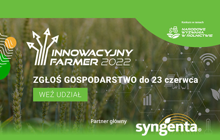 Konkurs Innowacyjny Farmer 2022 – zgłoś swoje gospodarstwo do 23 czerwca!