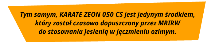 KARATE ZEON 050 CS czasowo dopuszczony do stosowania jesienią w JĘCZMIENIU OZIMYM - podsumowanie
