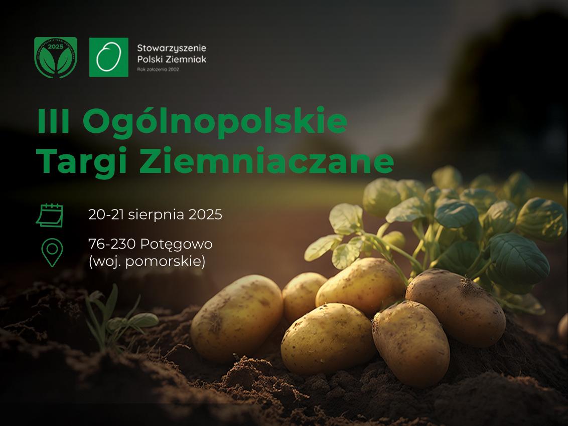 III Ogólnopolskie Targi Ziemniaczane już w sierpniu